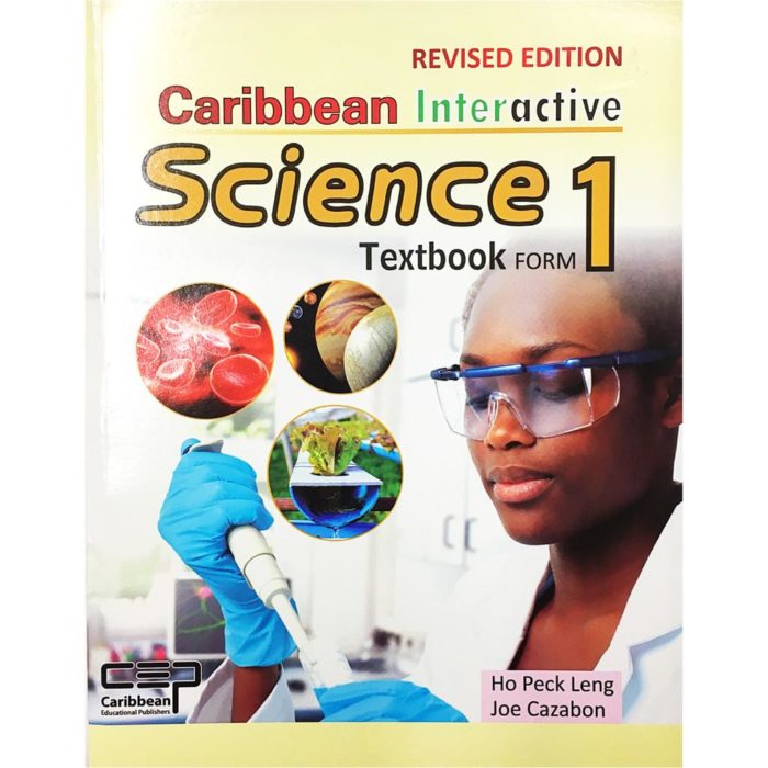 Caribbean Interactive Science Textbook 1 (Revised Edition) – Ho Peck Leng & Joe Cazabon