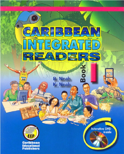 CEP Caribbean Integrated Readers Book 1 B.Ninah K.Ninah*