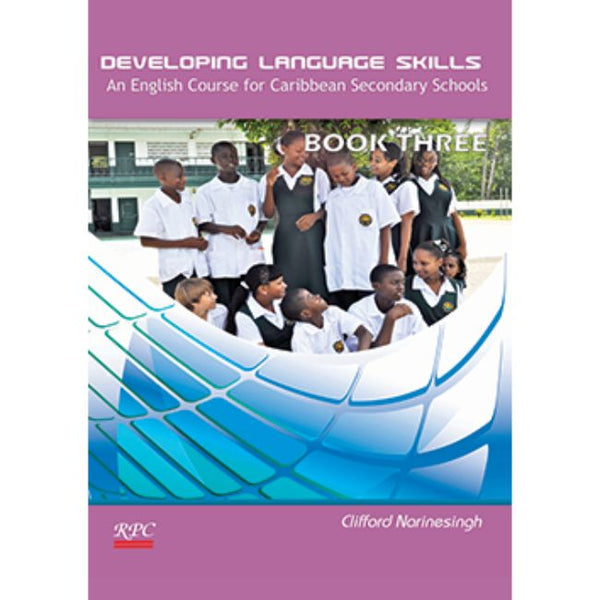 Developing Language Skills Book 3 by Clifford Narinesingh