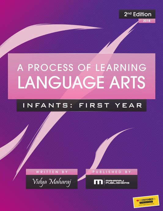 A Process of Learning Language Arts: Infants First Year by Vidya Maharaj 2nd Edition 2018