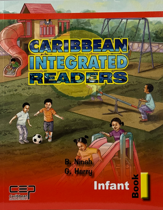 Caribbean Integrated Readers: Reading Book Infant 1 by B. Ninah and Gladys Harry