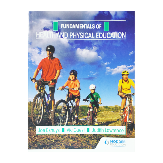 Fundamentals of Health and Physicals by Joe Eshuys and Vic Guest