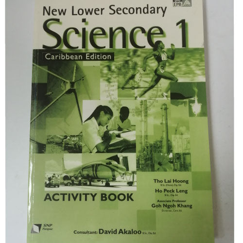 New Lower Secondary Science, Activity Book 1, Caribbean Edition b Tho Lai Hoong, Ho Peck Leng and Goh Ngoh Khong
