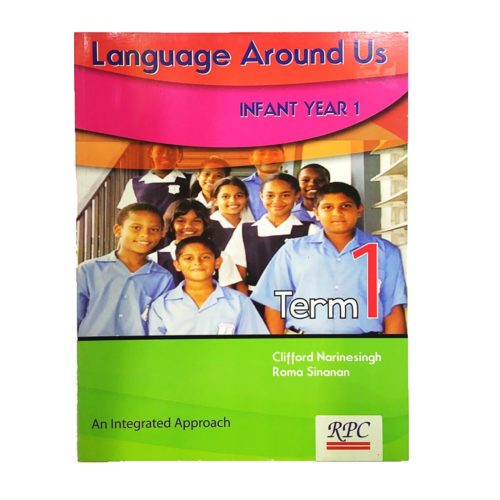 Royards Language Around Us Infants Year 1 Term 1 Clifford Narinesingh Roma Sinanan*