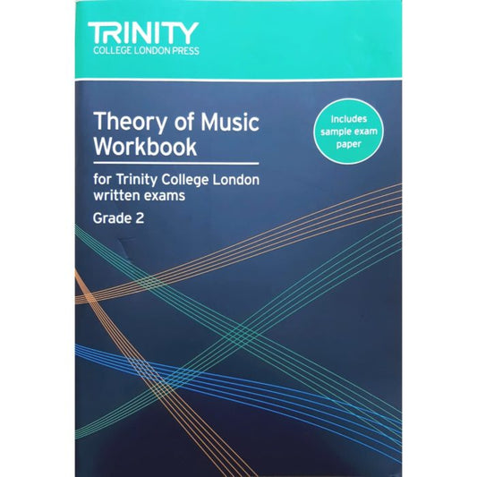 Theory Of Music Workbook For Trinity College London Written Examinations, Grade 2