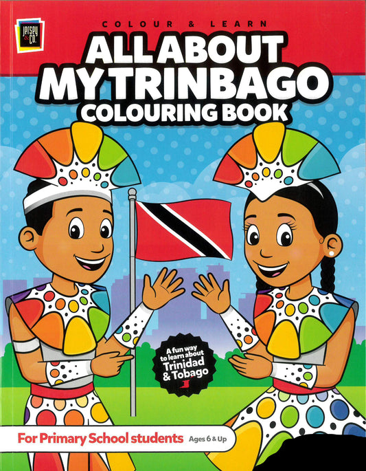 All about may Trinbago Colouring Book for Primary School Students Ages 6 and Up By Kerri Reeter